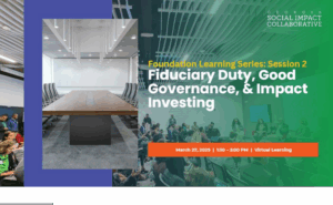 Recorded Session: Fiduciary Duty, Good Governance, and Impact Investing